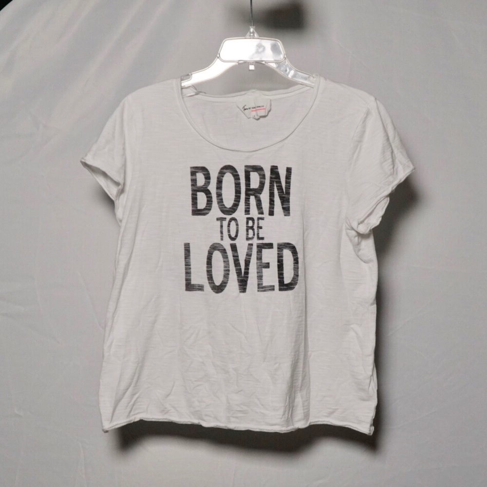 “Born To Be Loved” White T-Shirt
